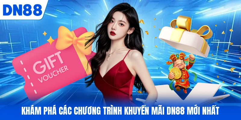 Khám phá các chương trình khuyến mãi DN88 mới nhất